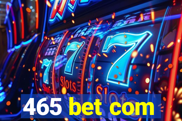 465 bet com